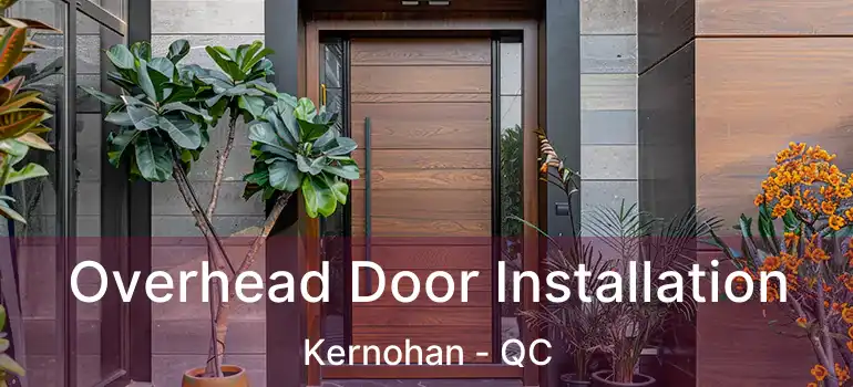  Overhead Door Installation Kernohan - QC
