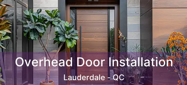  Overhead Door Installation Lauderdale - QC
