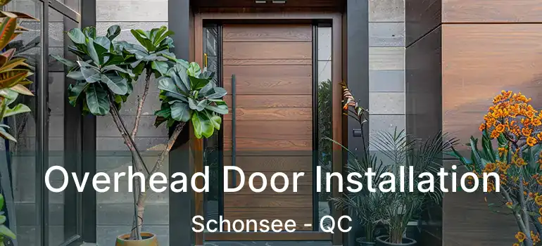  Overhead Door Installation Schonsee - QC