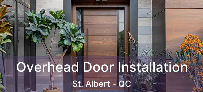 Overhead Door Installation St. Albert - QC