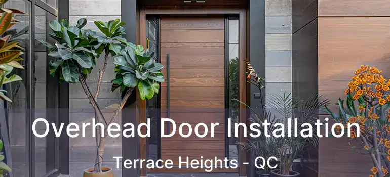  Overhead Door Installation Terrace Heights - QC