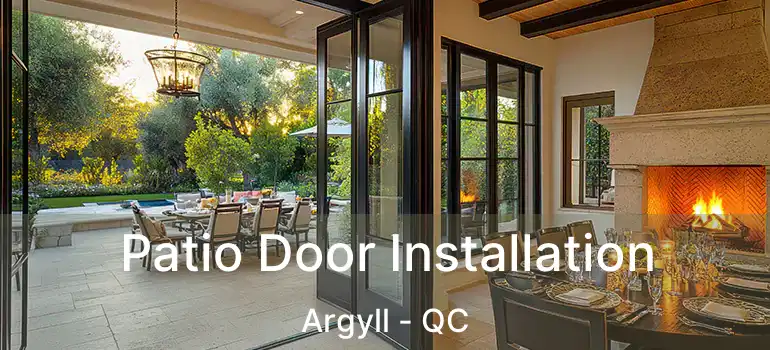  Patio Door Installation Argyll - QC