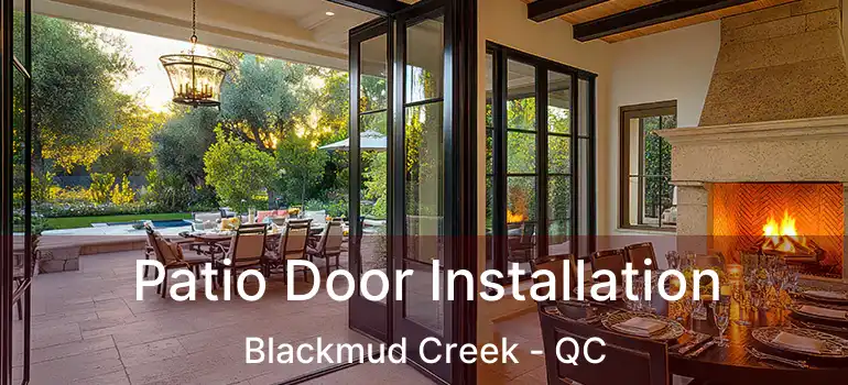  Patio Door Installation Blackmud Creek - QC
