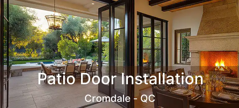  Patio Door Installation Cromdale - QC