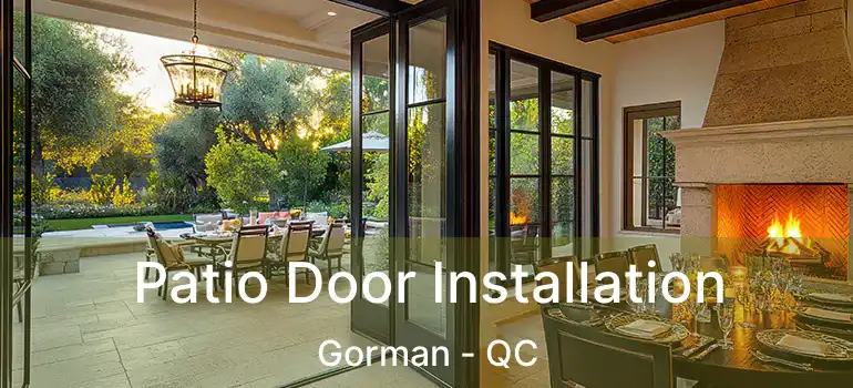  Patio Door Installation Gorman - QC