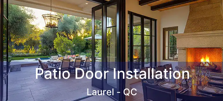  Patio Door Installation Laurel - QC