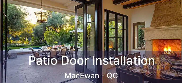  Patio Door Installation MacEwan - QC