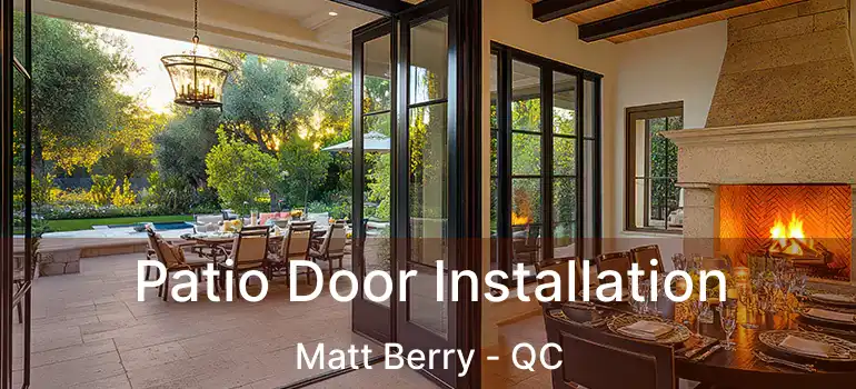  Patio Door Installation Matt Berry - QC