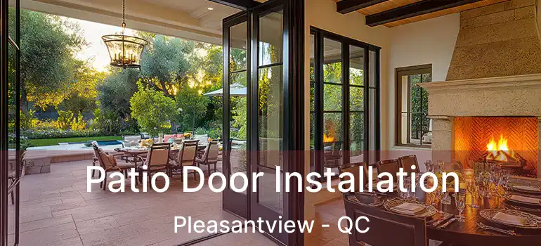  Patio Door Installation Pleasantview - QC