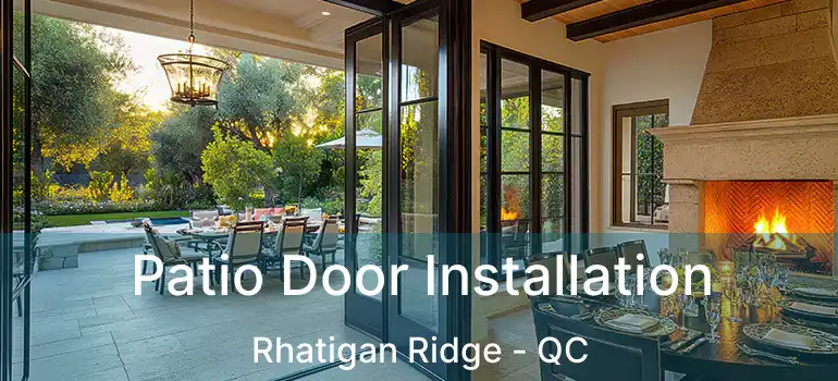  Patio Door Installation Rhatigan Ridge - QC