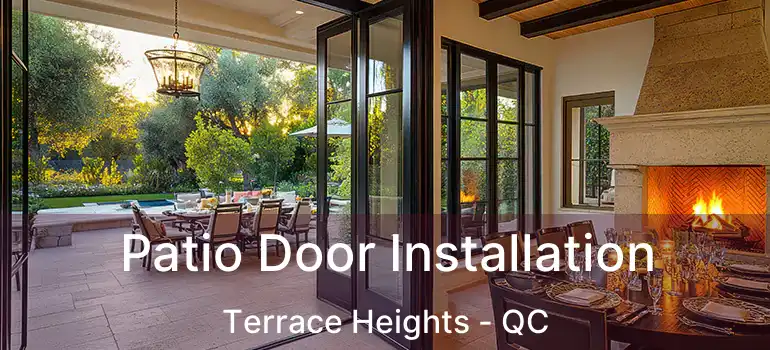  Patio Door Installation Terrace Heights - QC