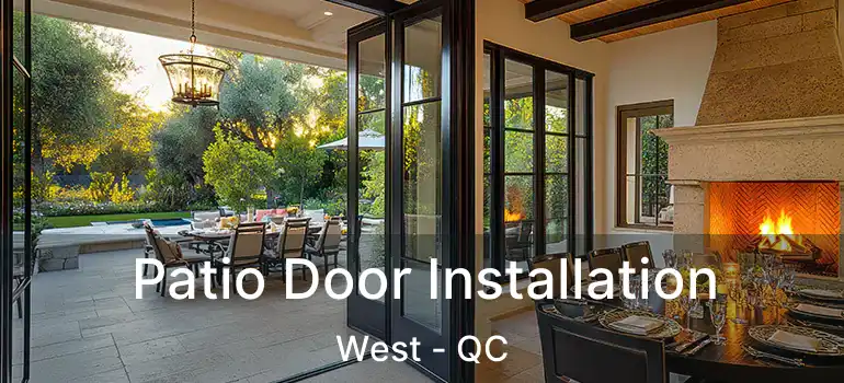  Patio Door Installation West - QC