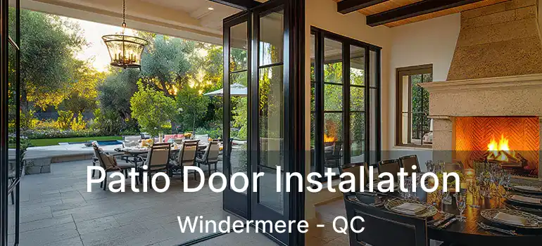  Patio Door Installation Windermere - QC