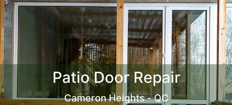 Patio Door Repair Cameron Heights - QC