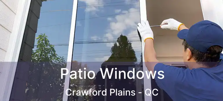  Patio Windows Crawford Plains - QC