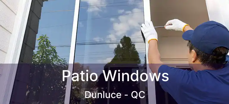  Patio Windows Dunluce - QC