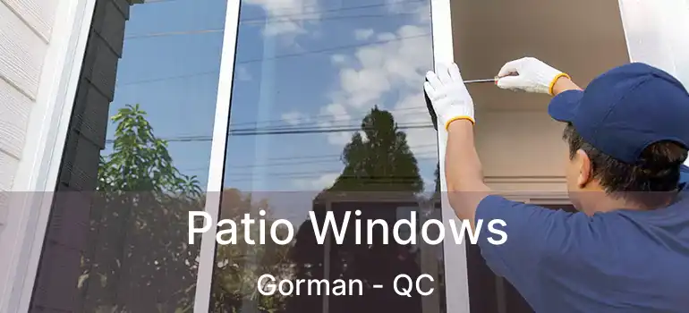 Patio Windows Gorman - QC