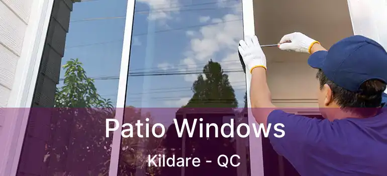 Patio Windows Kildare - QC