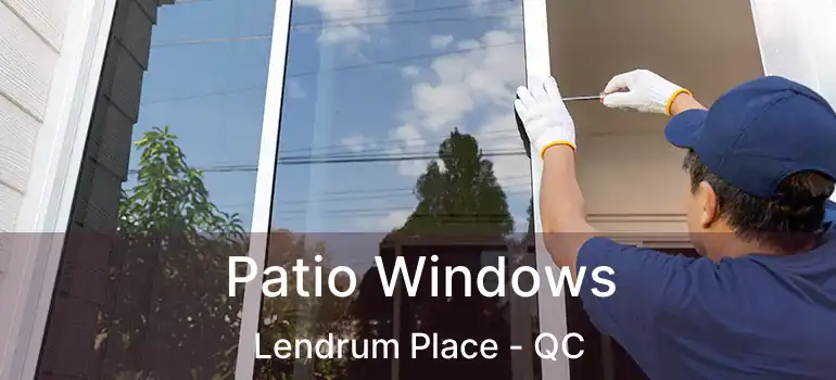  Patio Windows Lendrum Place - QC