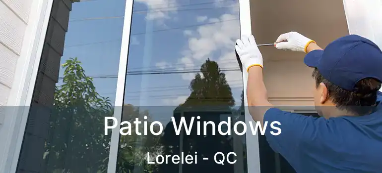  Patio Windows Lorelei - QC