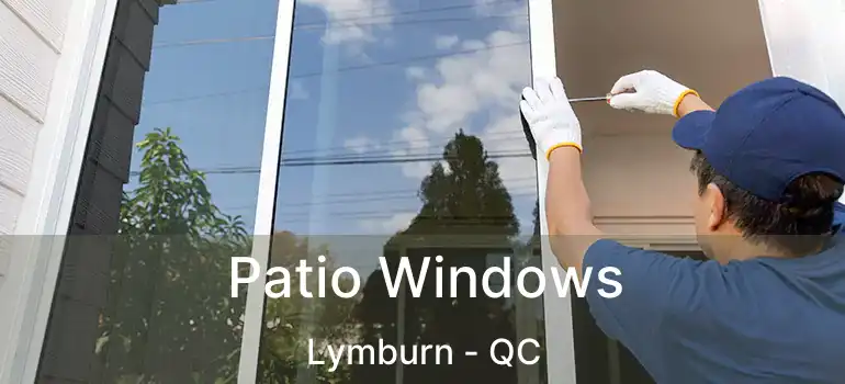  Patio Windows Lymburn - QC