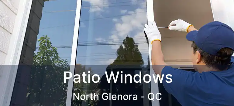  Patio Windows North Glenora - QC