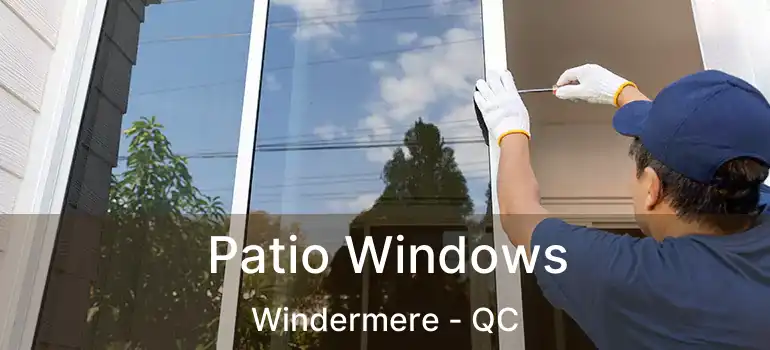  Patio Windows Windermere - QC