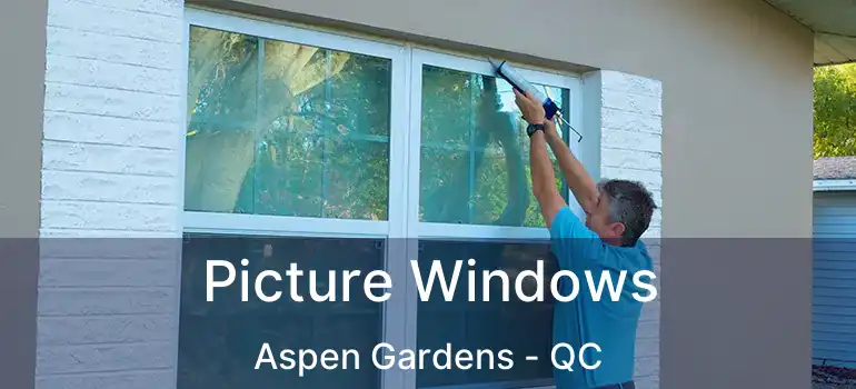  Picture Windows Aspen Gardens - QC