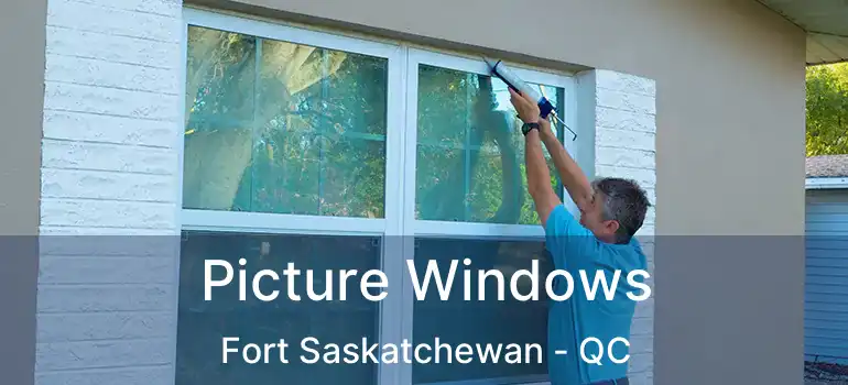  Picture Windows Fort Saskatchewan - QC