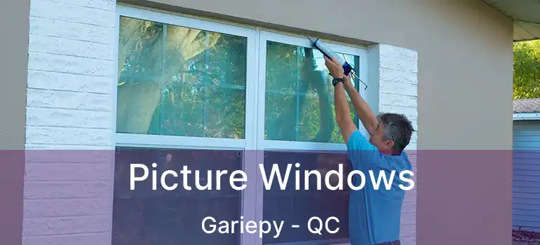  Picture Windows Gariepy - QC