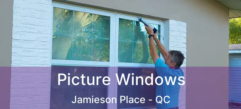  Picture Windows Jamieson Place - QC