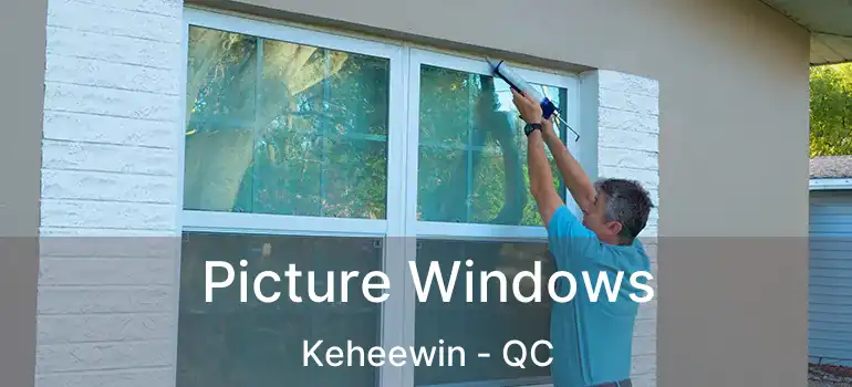  Picture Windows Keheewin - QC