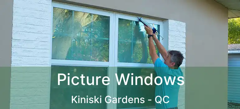 Picture Windows Kiniski Gardens - QC