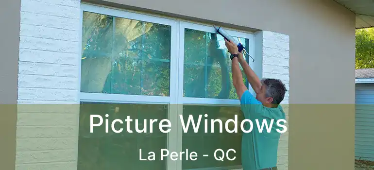  Picture Windows La Perle - QC