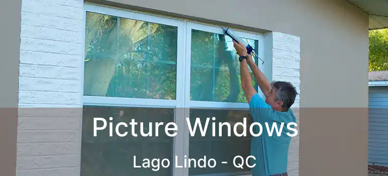  Picture Windows Lago Lindo - QC