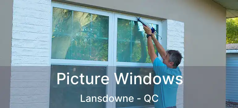  Picture Windows Lansdowne - QC