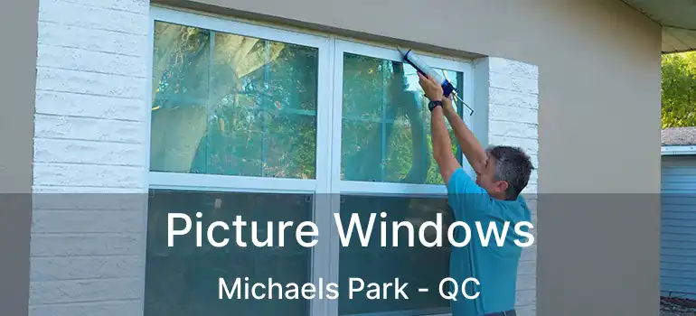  Picture Windows Michaels Park - QC