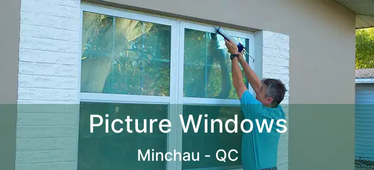  Picture Windows Minchau - QC