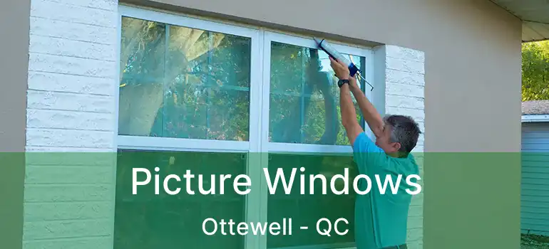  Picture Windows Ottewell - QC