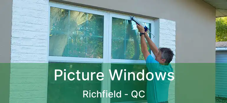  Picture Windows Richfield - QC