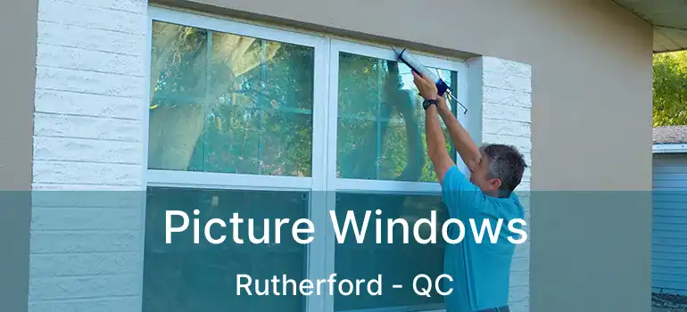  Picture Windows Rutherford - QC
