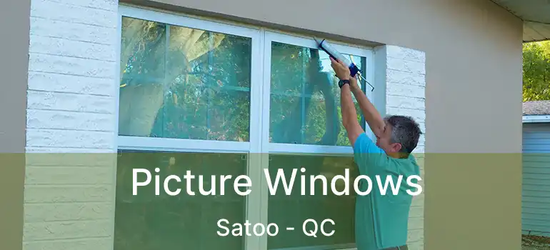  Picture Windows Satoo - QC