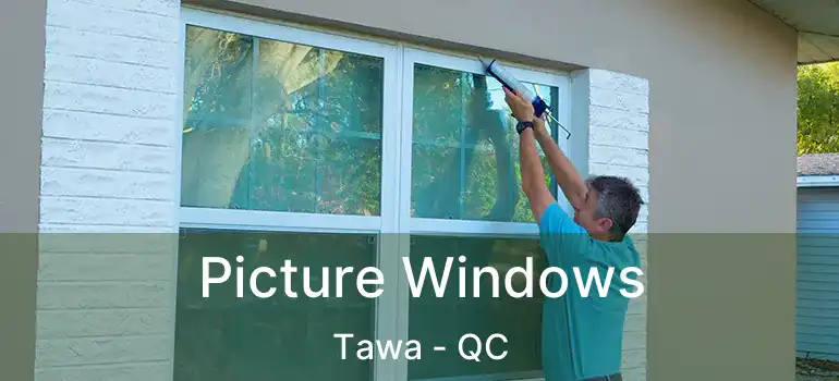  Picture Windows Tawa - QC