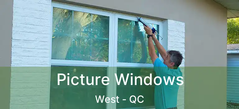  Picture Windows West - QC