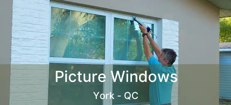  Picture Windows York - QC