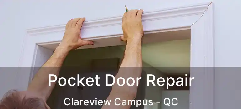  Pocket Door Repair Clareview Campus - QC