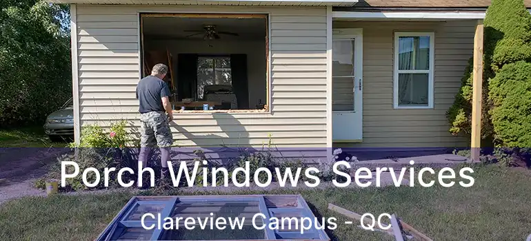  Porch Windows Services Clareview Campus - QC