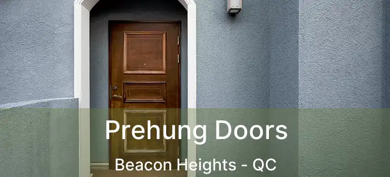 Prehung Doors Beacon Heights - QC