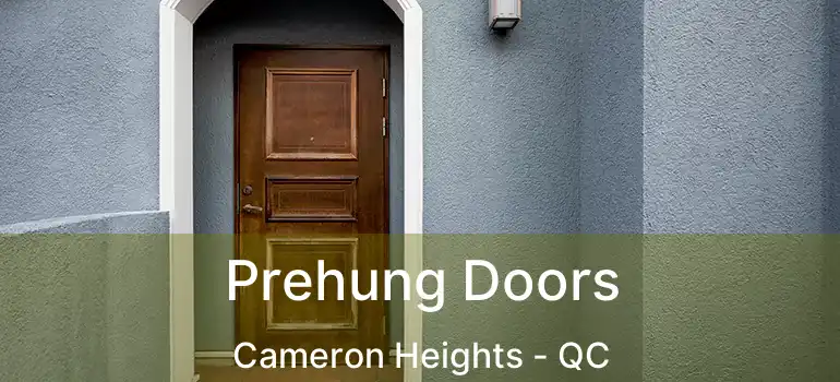  Prehung Doors Cameron Heights - QC