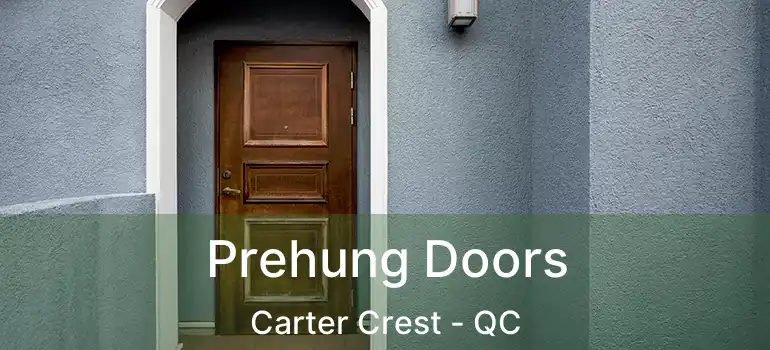  Prehung Doors Carter Crest - QC